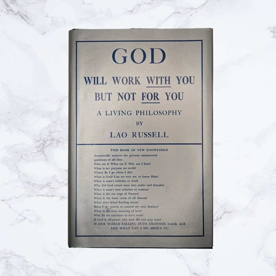 God Will Work With You But Not For You