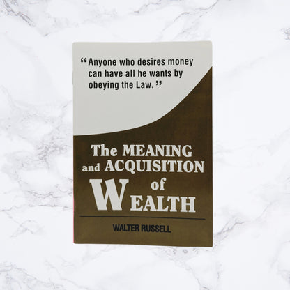 The Meaning and Acquisition of Wealth