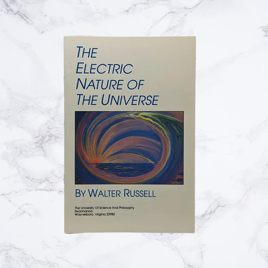 The Electric Nature of the Universe