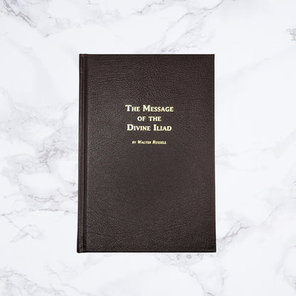 The Message of the Divine Iliad, Leather Bound Edition