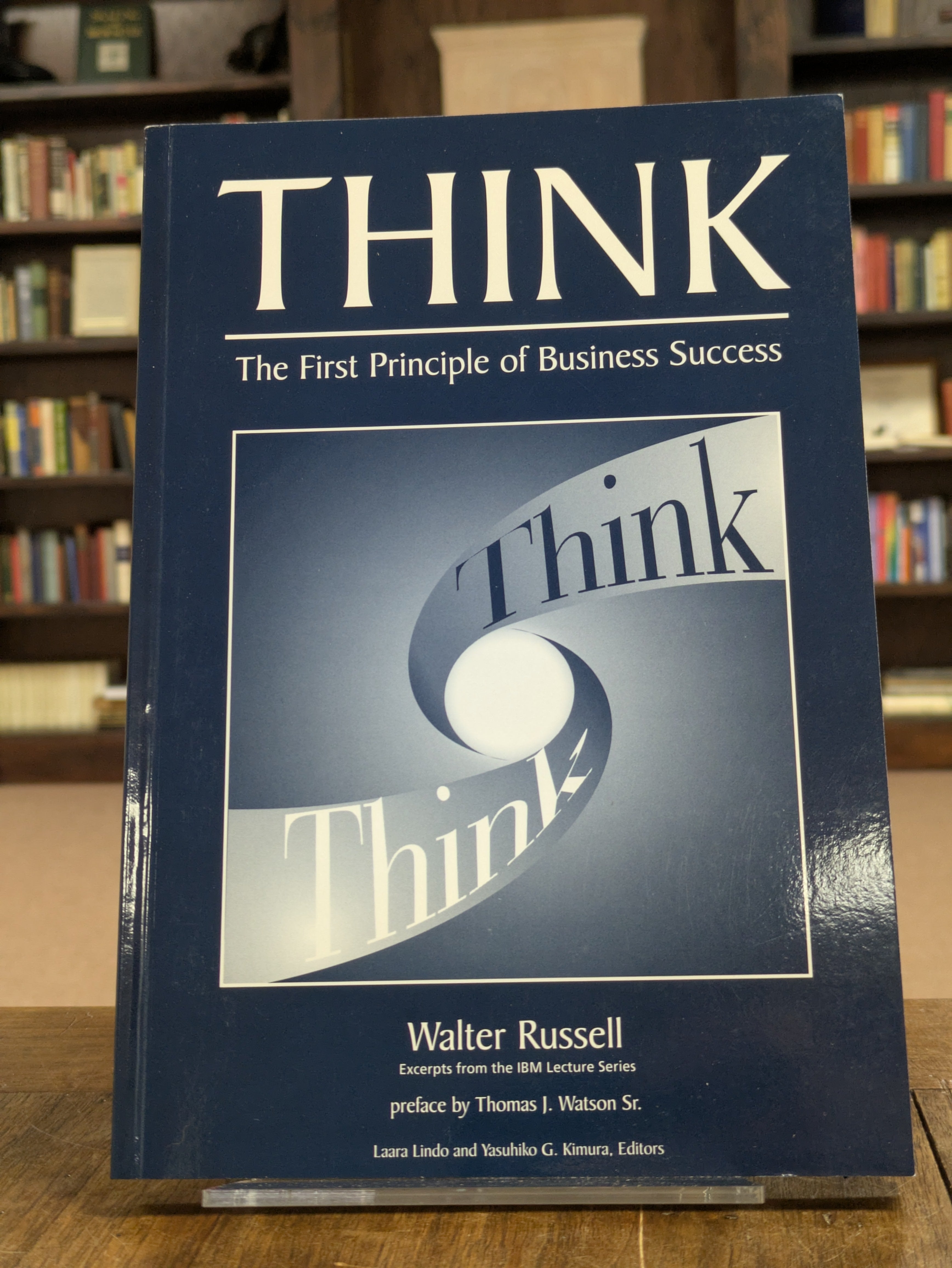 Think: The First Principle of Business Success – The University of ...