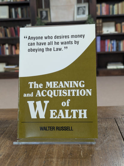 The Meaning and Acquisition of Wealth