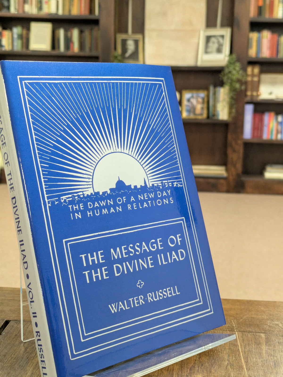 The Message of the Divine Iliad, Volume II