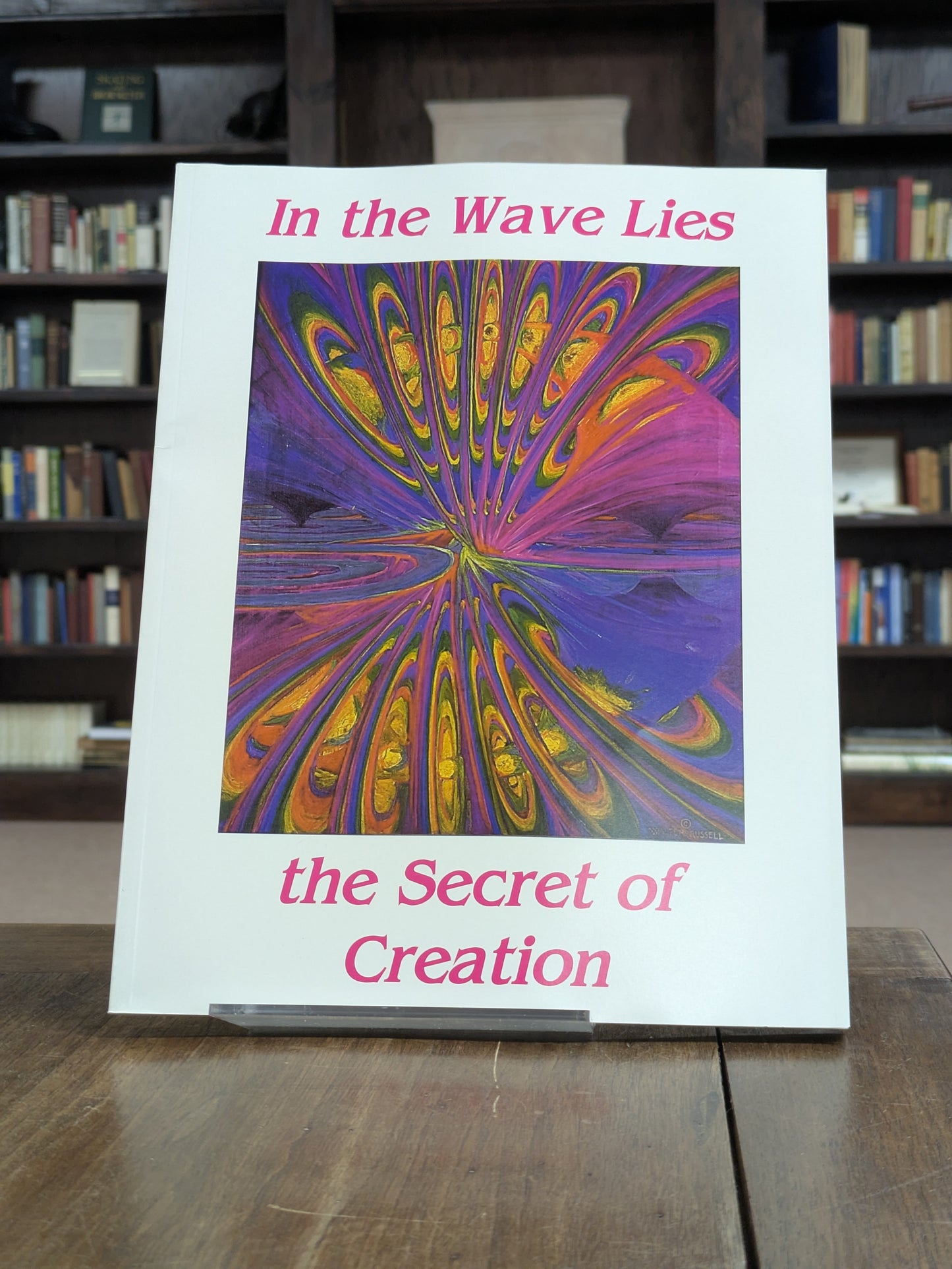 In the Wave Lies the Secret of Creation