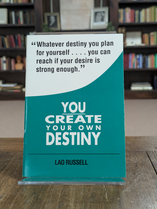 You Create Your Own Destiny